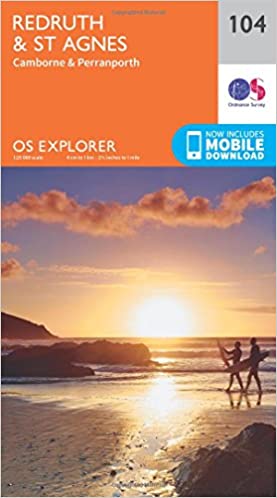 OS Explorer 104 Redruth & St Agnes [ISBN: 978-0-319-24306-0]