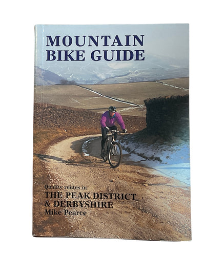 Mountain Bike Guide: The Peak District & Derbyshire [ISBN: 0 948153 48 2]