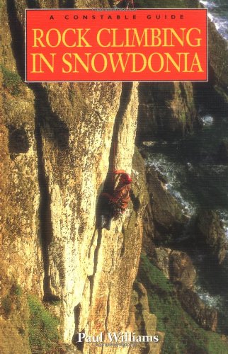 Rock Climbing in Snowdonia [ISBN:0 09 468410 3]