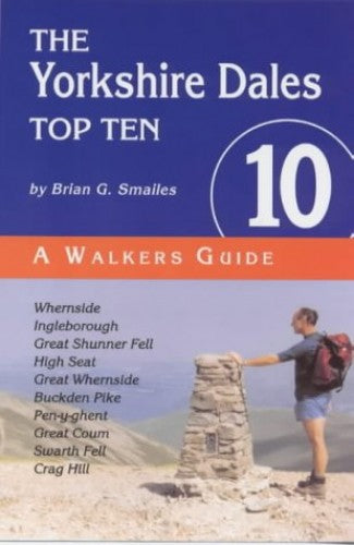The Yorkshire Dales Top Ten [ISBN: 0 9526900-5-5]