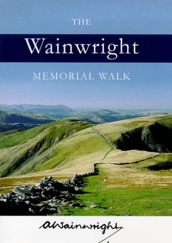 Wainwright: The Wainwright Memorial Walk [ISBN: 0 7112 2402 1]