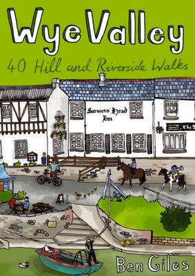 Wye Valley [ISBN: 978 1 90702250 1 3]