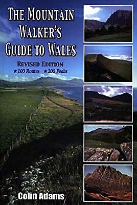 The Mountain Walkers Guide To Wales [ISBN: 0 86381 725 4]